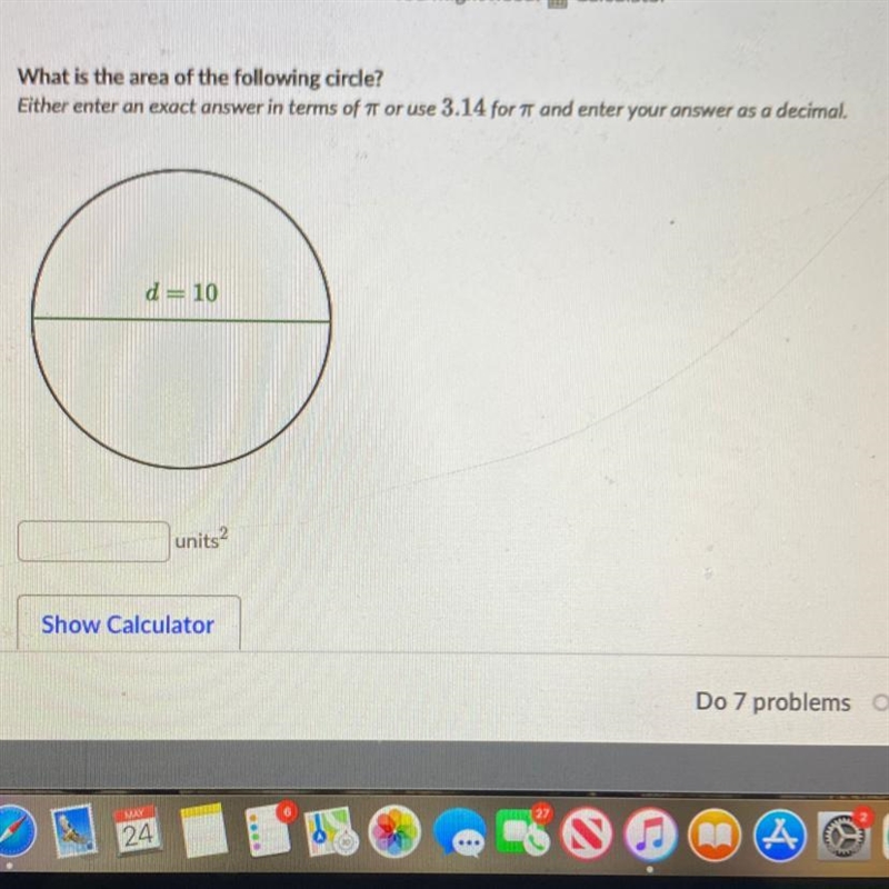 What is the area of the following circle? Either enter an exact answer in terms of-example-1