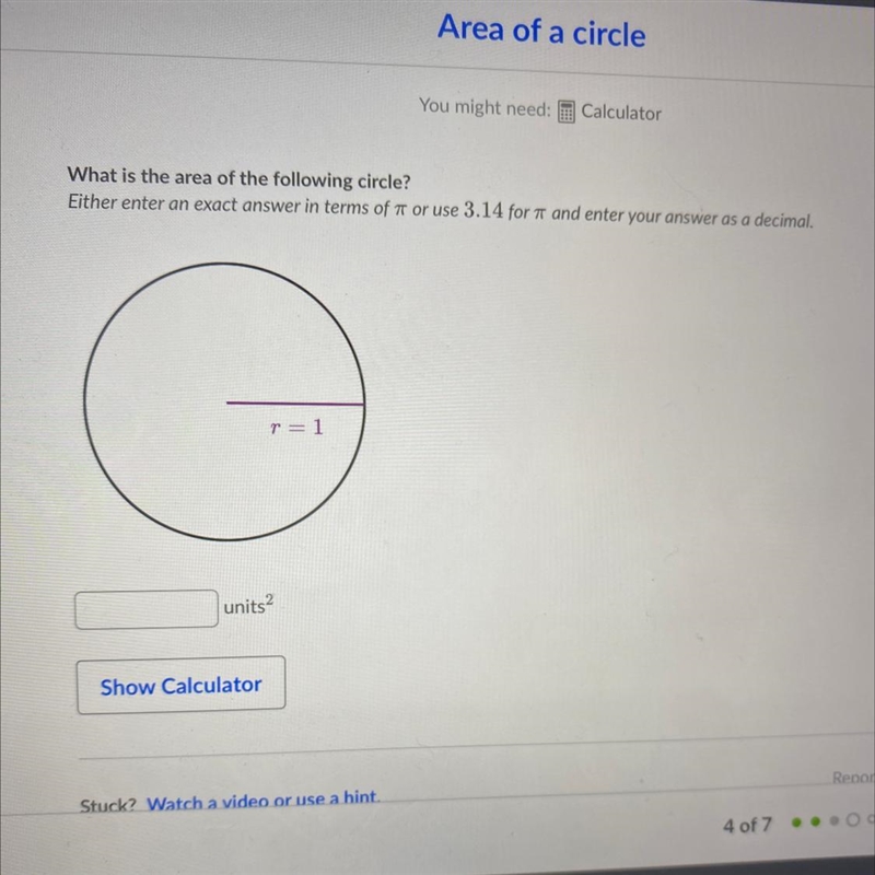 What is the area of the following circle? Either enter an exact answer in terms of-example-1