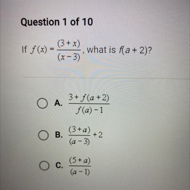 If f(x) = (3+x)/(x-3) what is f(a + 2)?-example-1