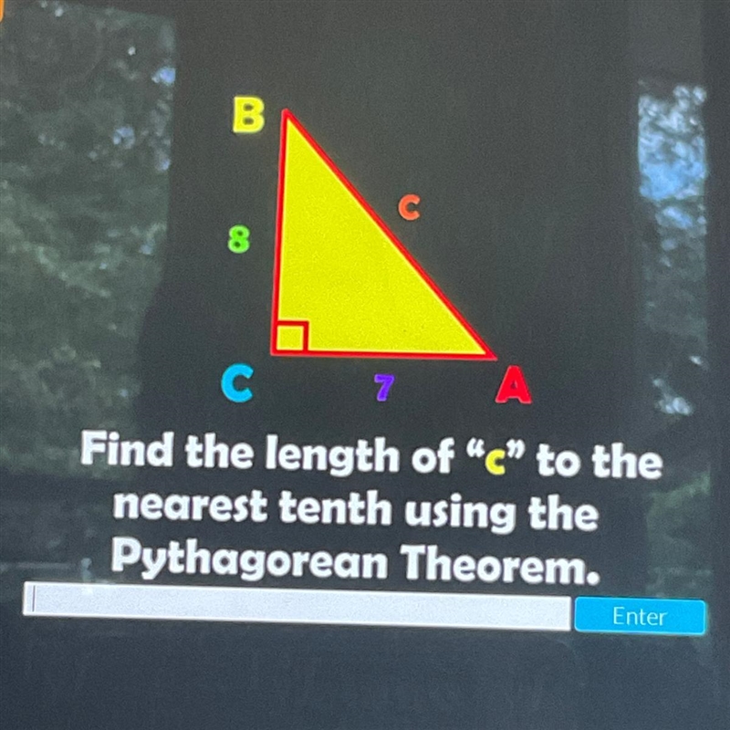 B 8 С Find the length of "c" to the nearest tenth using the Pythagorean-example-1