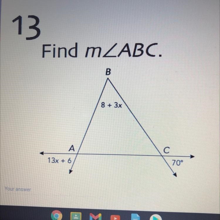 Find measure angle ABC. B 8 + 3x A C 13x + 6 70°-example-1