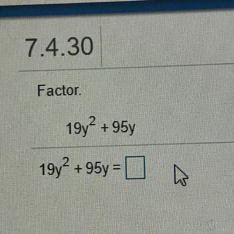 Factor. 19y^2+95y = ?-example-1