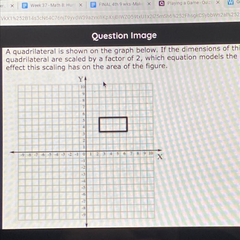 A quadrilateral is shown on the graph below. If the dimensions of this quadrilateral-example-1