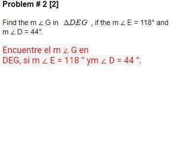 Find the m ∠ G in DEG , if the m ∠ E = 118° and m ∠ D = 44°. i need this fast guys-example-1