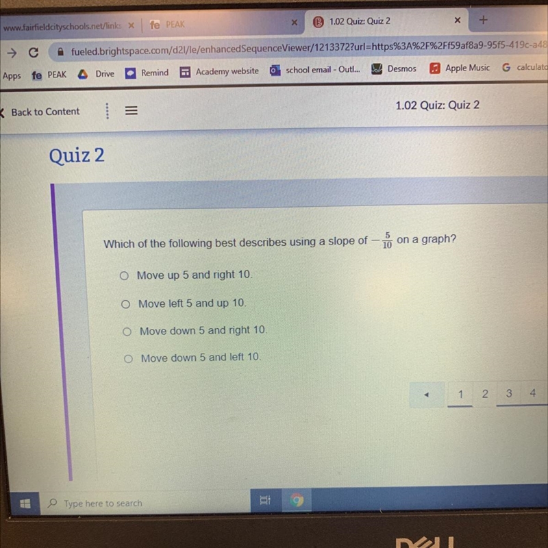 Which of the following best describes using a slope of -5/10 on a graph? O Move up-example-1