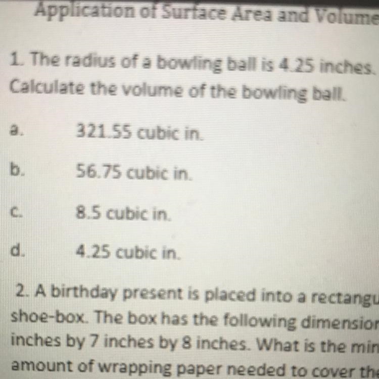 Help ASAP please a bowling ball is 4.25 inches. Calculate the volume of the bowling-example-1