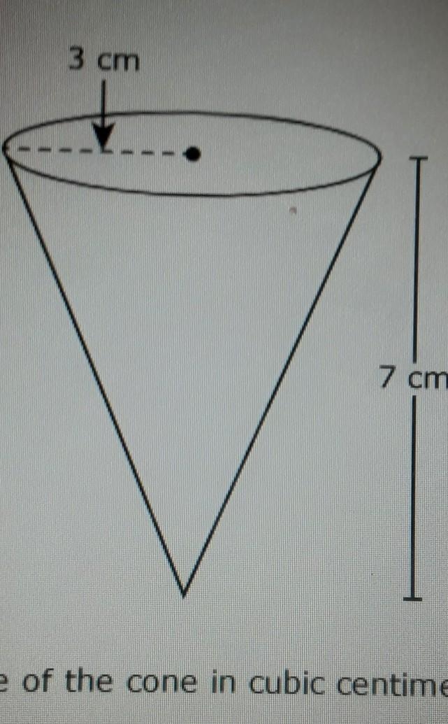 Which measurement is closest to the volume of the cone in cubic centimeters?? ​-example-1