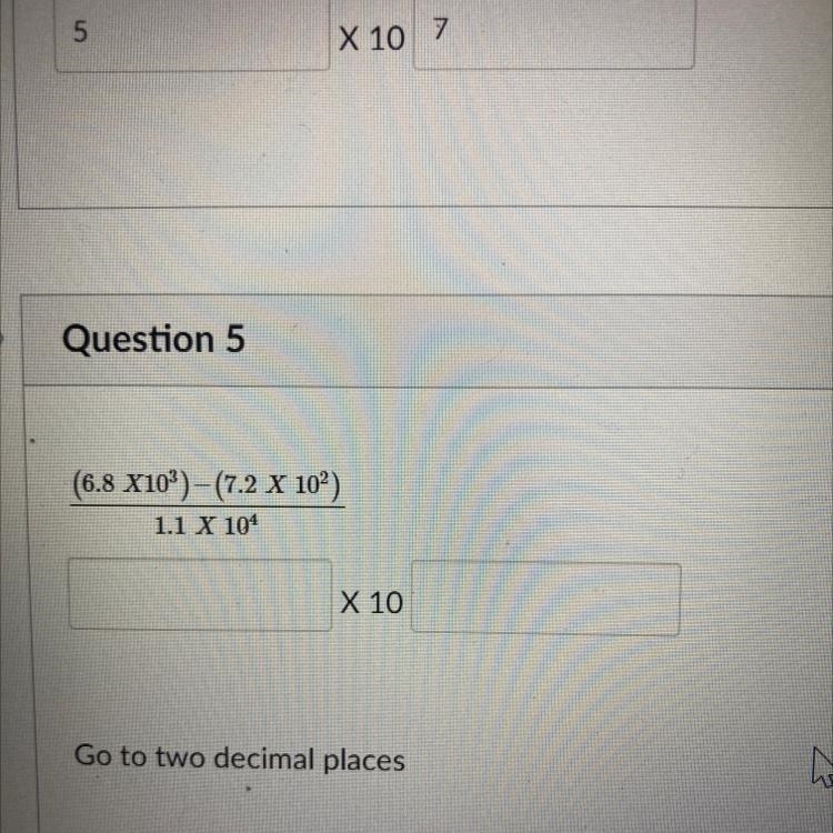 (6.8 X103)-(7.2 X 10) 1.1 X 104 X 10-example-1