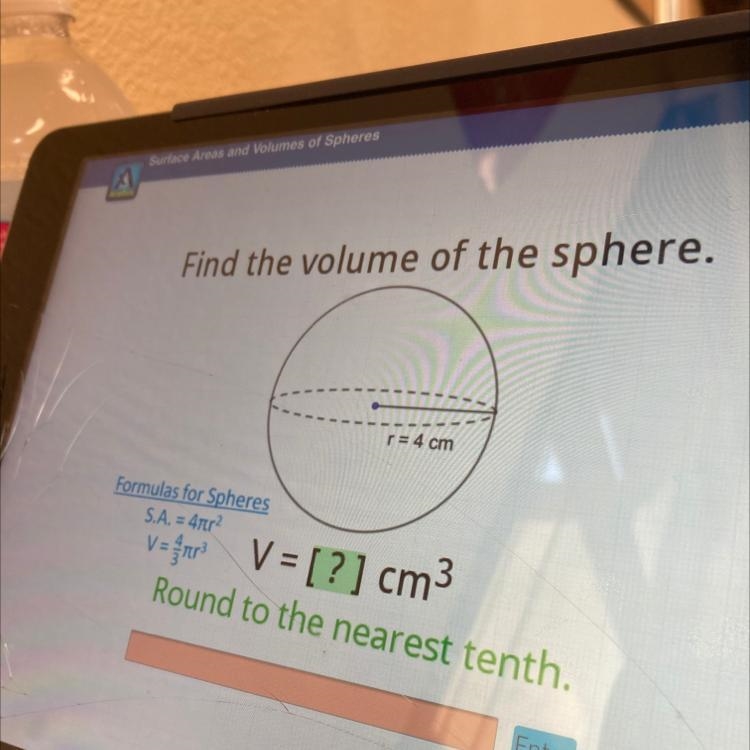 Hi i really need help Find the volume of the sphere. r= 4 cm SK Formulas for Spheres-example-1