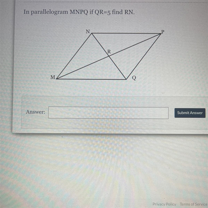 In parallelogram MNPQ if QR=5 find RN.-example-1