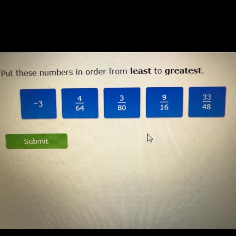 Put these numbers in order from least to greatest.-example-1