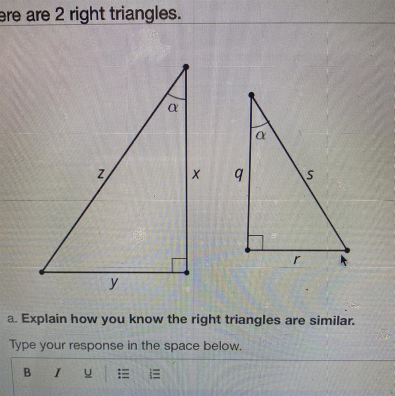 Here are 2 right triangles. 9 S у a. Explain how you know the right triangles are-example-1