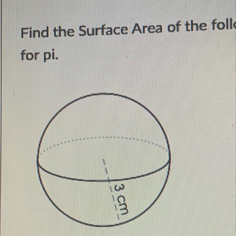 Find the surface area of the following figure below. Use 3.14 for pi-example-1