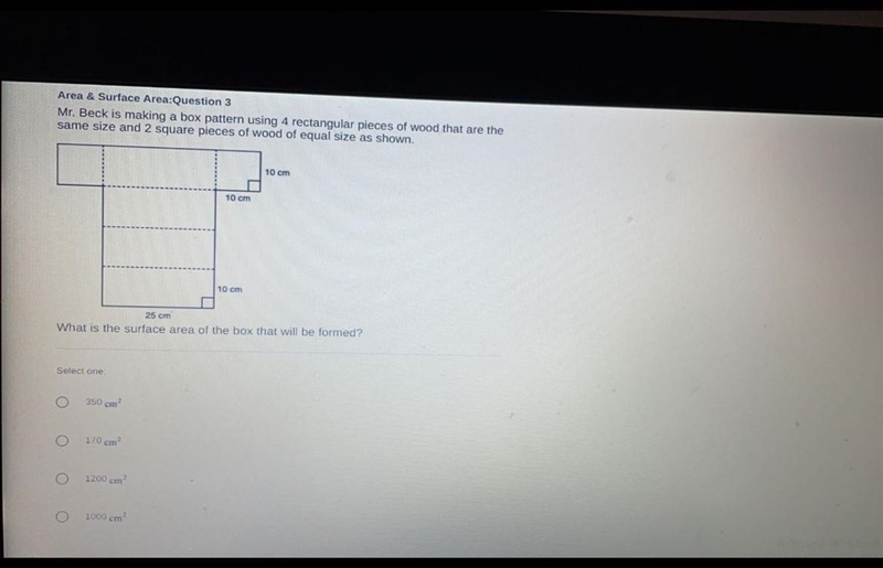 Area & Surface Area:Question 3 Mr. Beck is making a box pattern using 4 rectangular-example-1