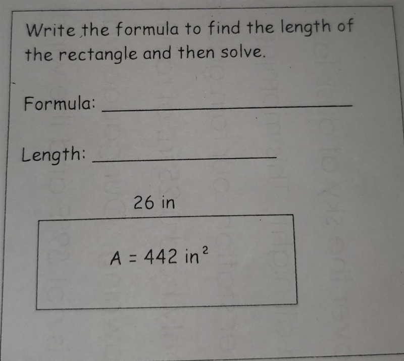 Write the formula to find the length of the rectangle and then solve. Formula:___________ Length-example-1