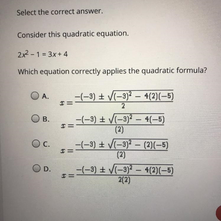 Consider this quadratic equation. 2x^2-1 = 3x+4 Which equation correctly applies the-example-1