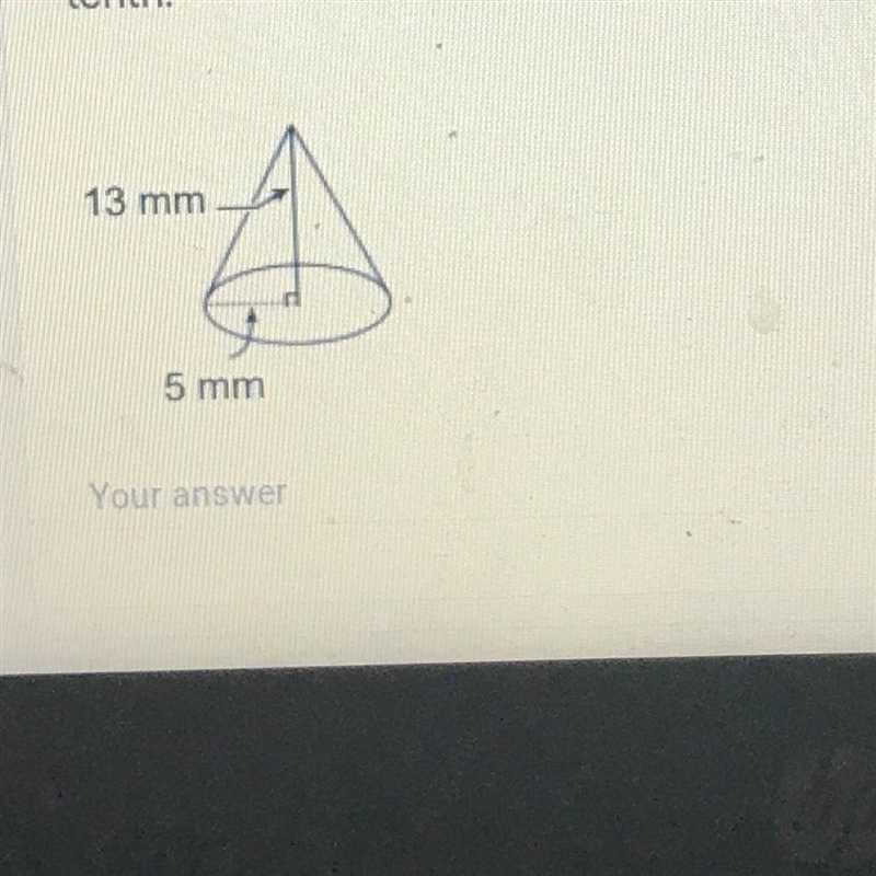 #6. Find the volume of the cone. Use 3.14 for Pi and round to the nearest tenth. *-example-1