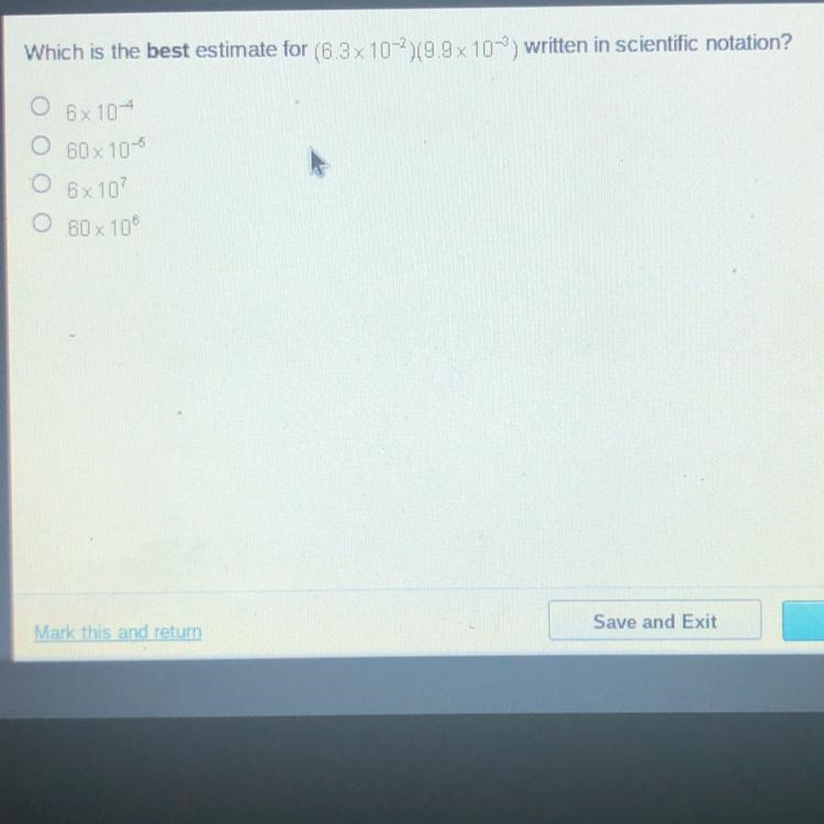 Which is the best estimate for (6.3x10^-2-example-1