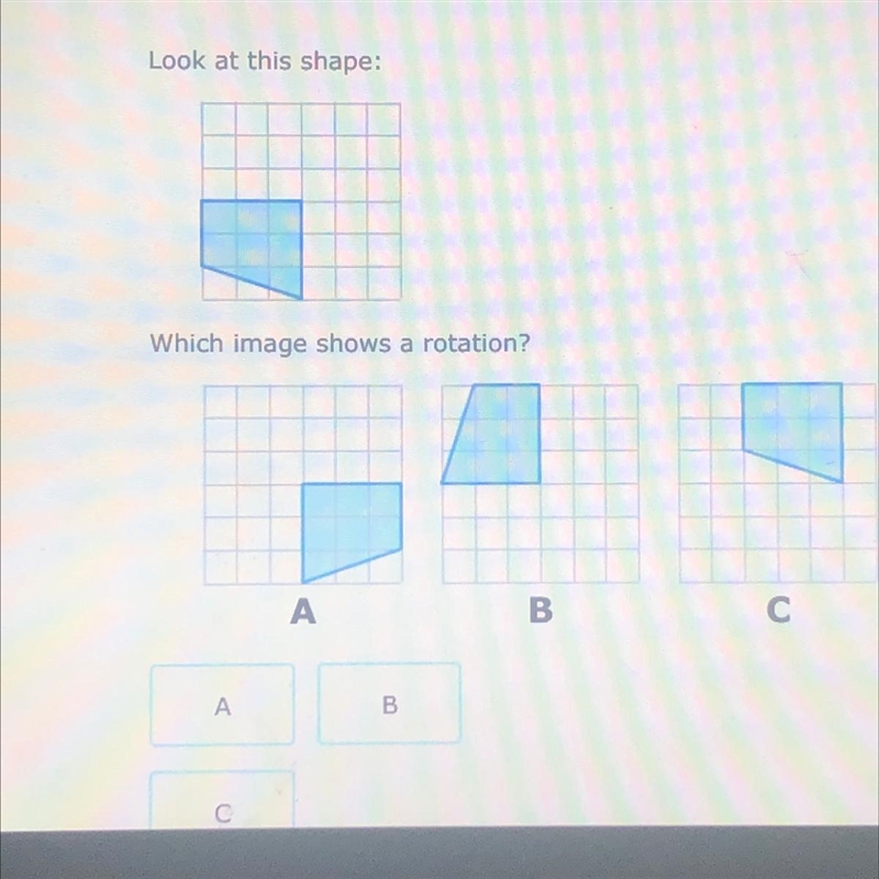 Look at this shape:which image shows a rotation?-example-1