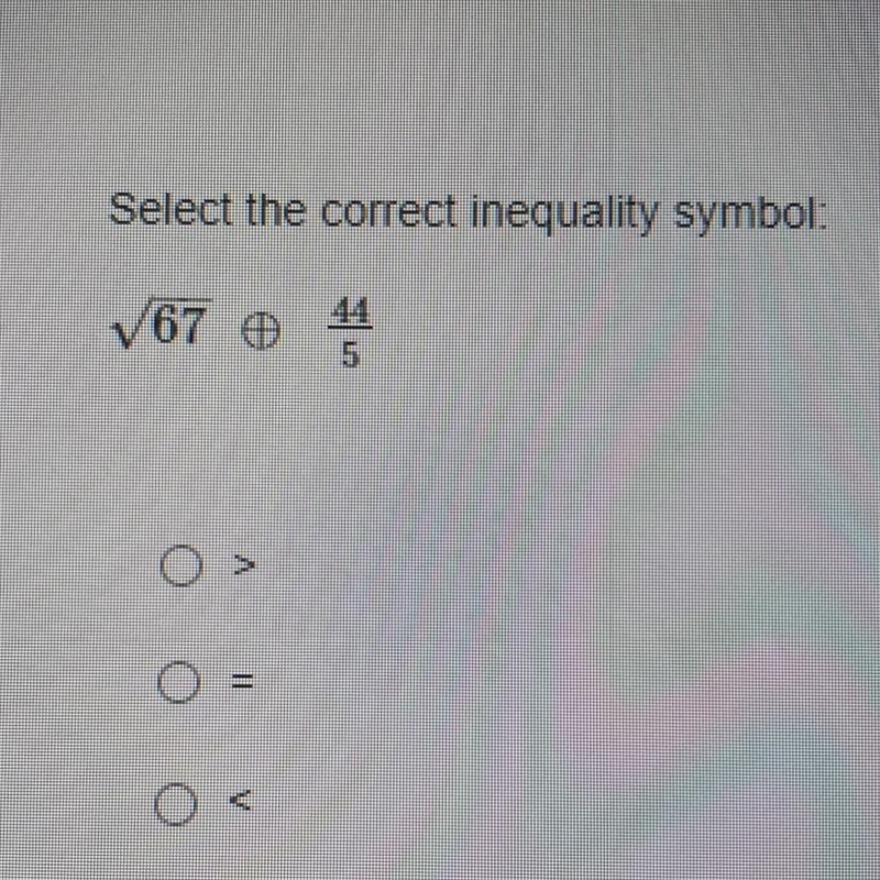 Select the correct inequality symbol-example-1