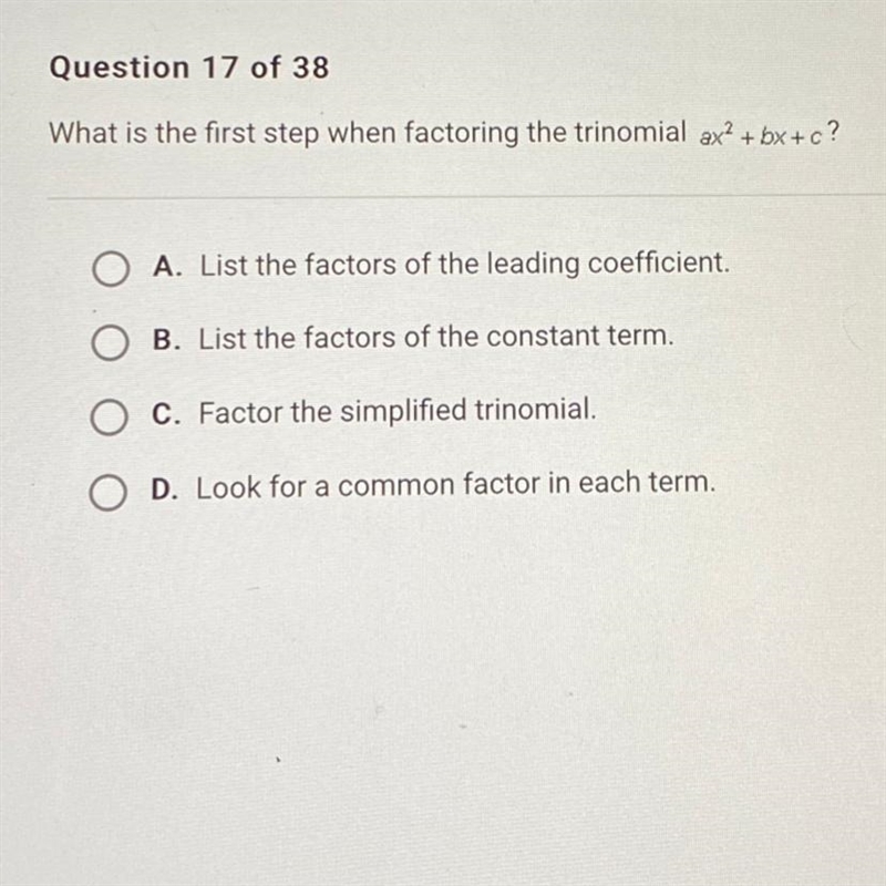 What is the first step when factoring the trinomial .,-example-1