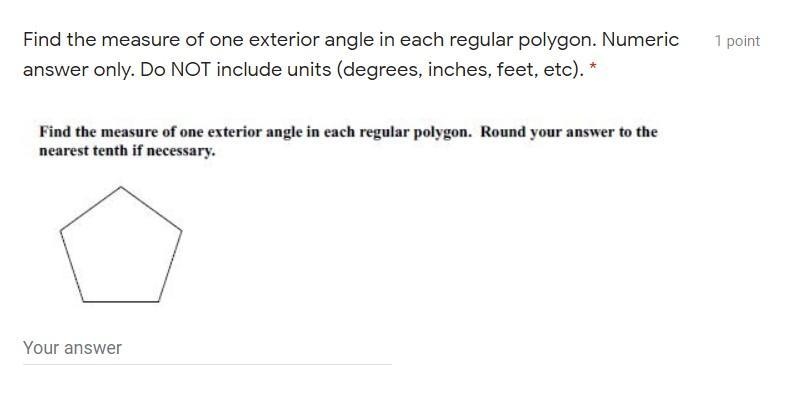 Find the measure of one exterior angle in each regular polygon. Numeric answer only-example-1