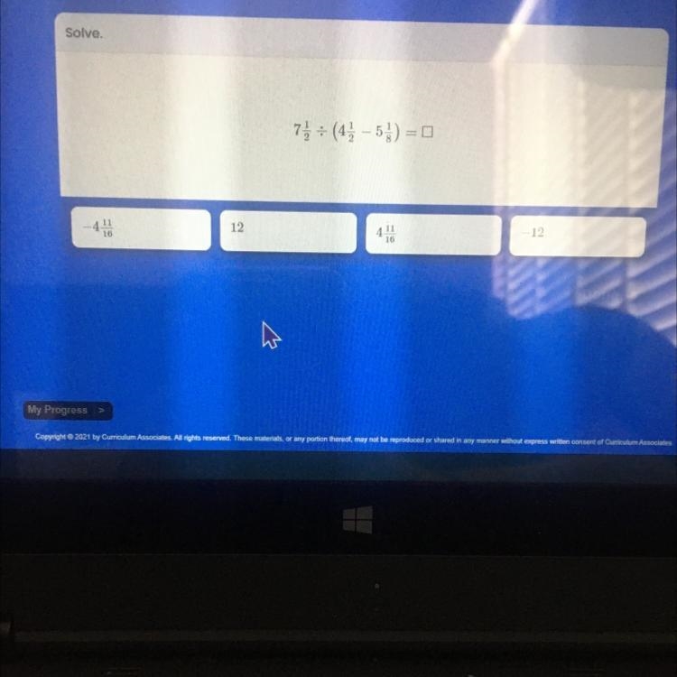 7} = (4) -55) = 0 12 12 410 My Progress Copyright © 2021 by Curriculum Associates-example-1