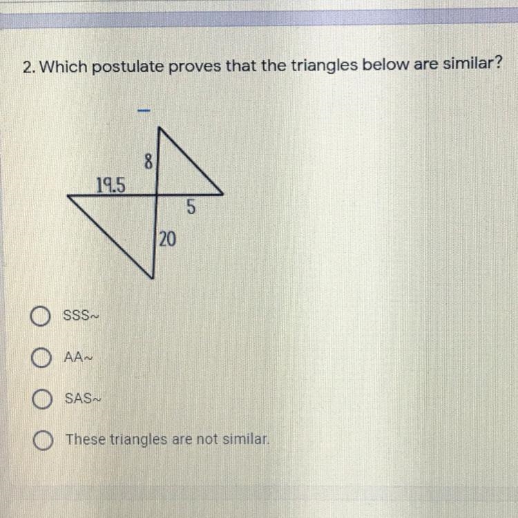 Which postulate proves that the triangles below are similar? -SSS -AA -SAS -these-example-1