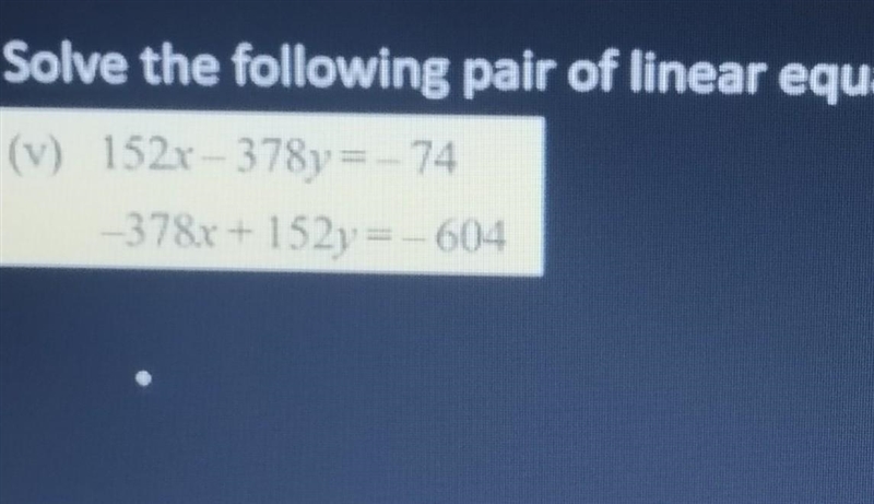 Solve the pair of linear equations.... Please help me by solving this!​-example-1