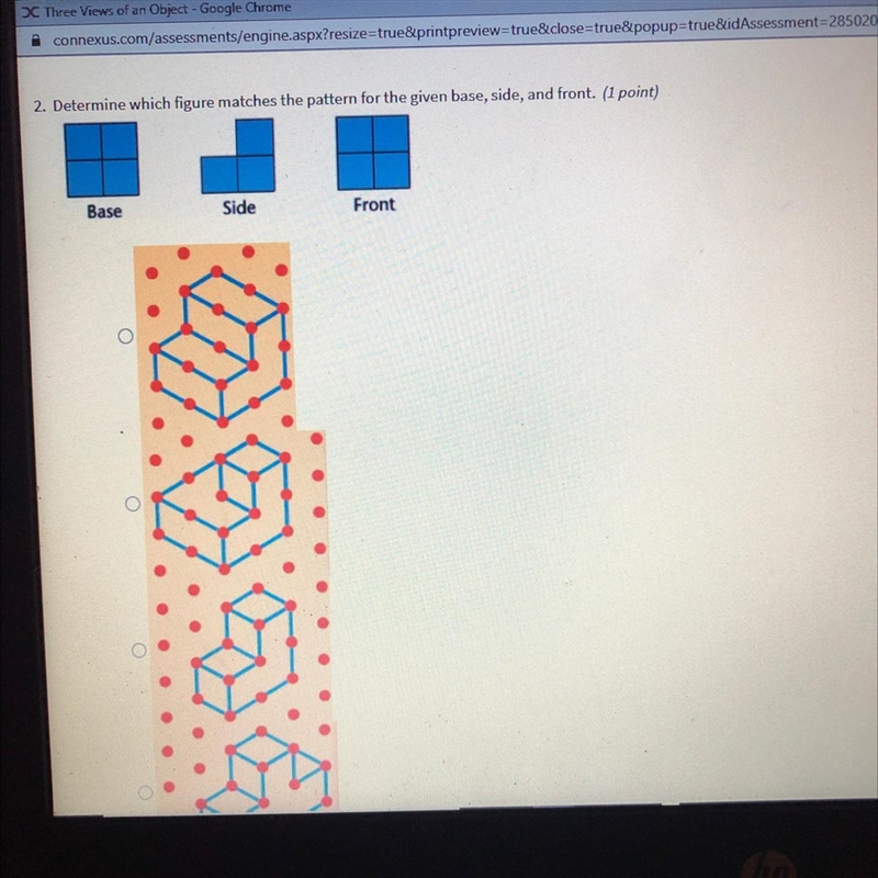 Determine which figure matches the pattern for the given base, side, and front. Base-example-1