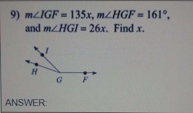 M/IGF = 135x, m/HGF = 161°, and m/HGI = 26x. Find x​-example-1