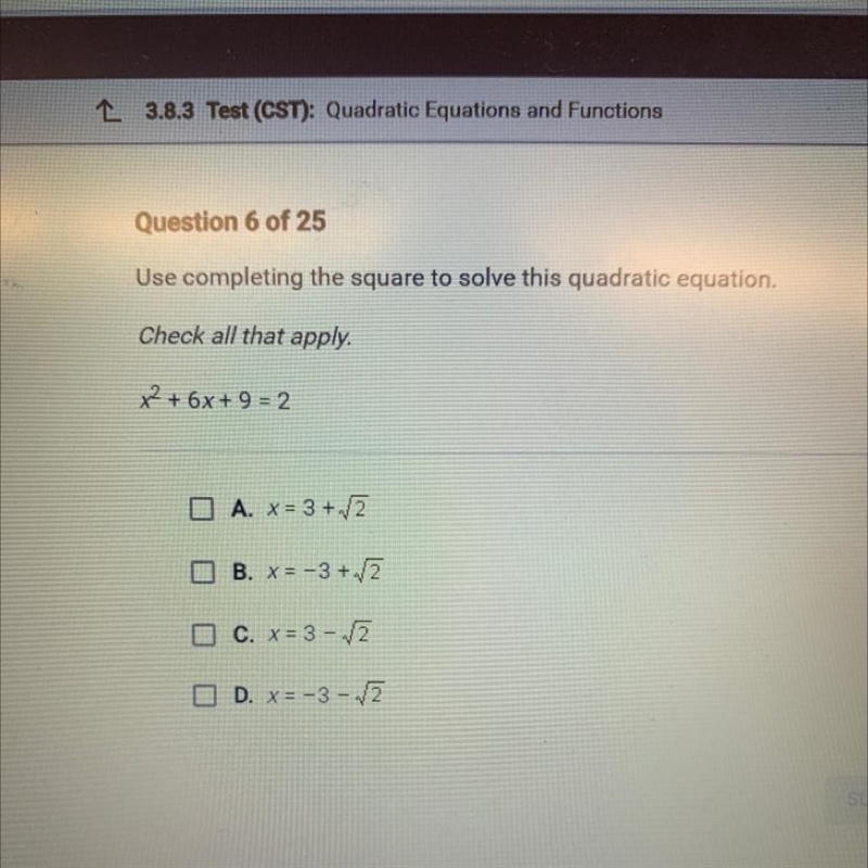 Use completing the square to solve this quadratic equation. Check all that apply. x-example-1