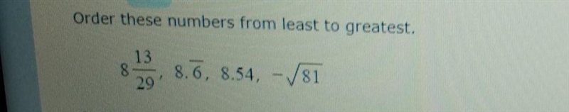 Order these numbers from least to greatest​-example-1