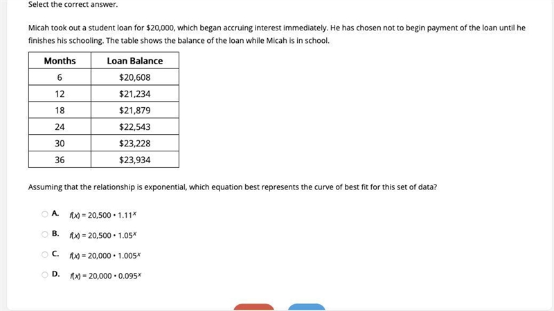 Select the correct answer. Micah took out a student loan for $20,000, which began-example-1