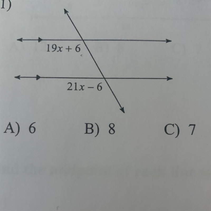 1) 19x + 6 21x - 6 A) 6 B) 8 C) 7-example-1