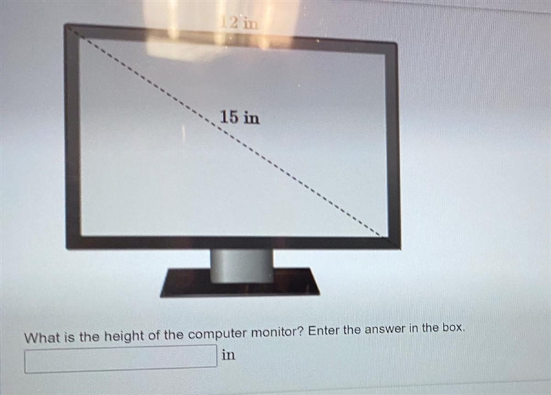 15 in 12 in What is the height of the computer monitor?-example-1