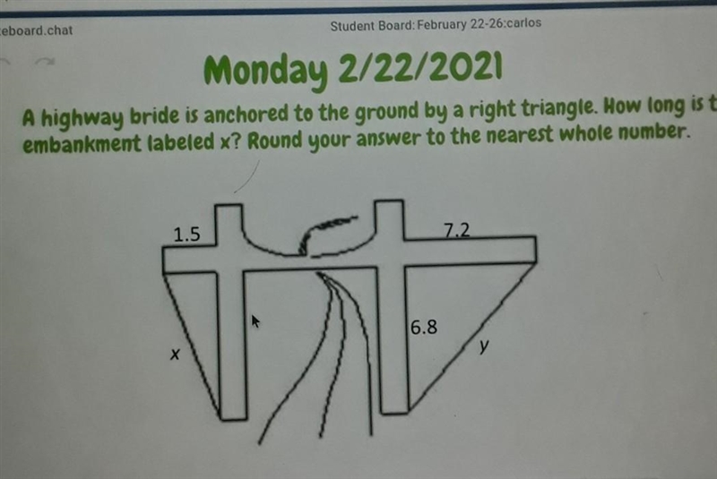 a highway bride is anchored yo the ground by a right triangle. how long is the embankment-example-1