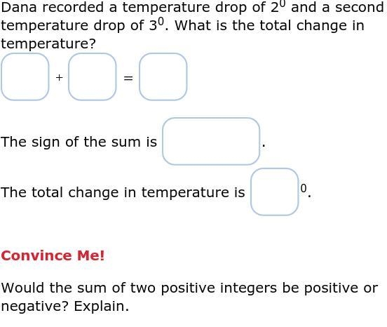 Would the sum of two positive integers be positive or negative? Explain.-example-1