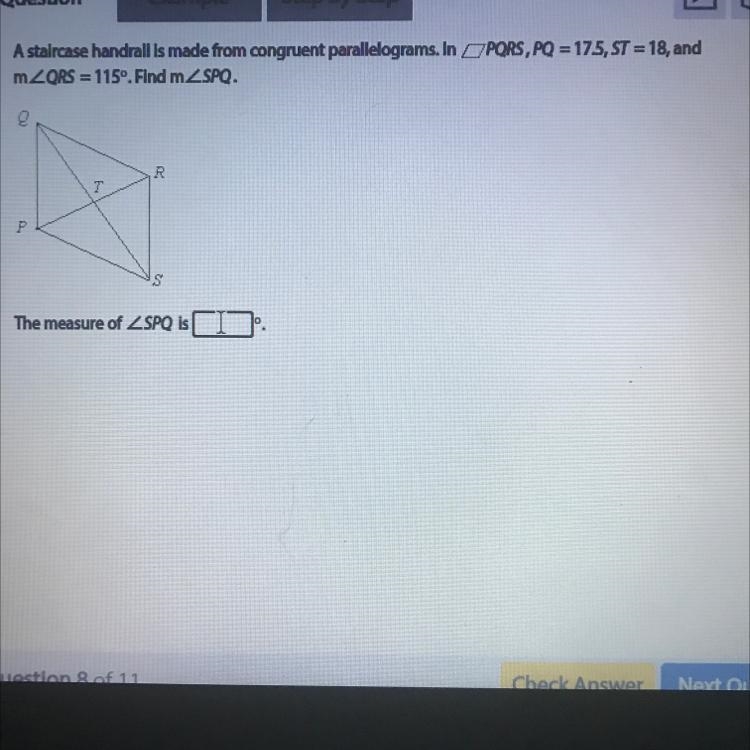 A staircase handrail is made from congruent parallelograms. In PORS, PQ = 175, ST-example-1