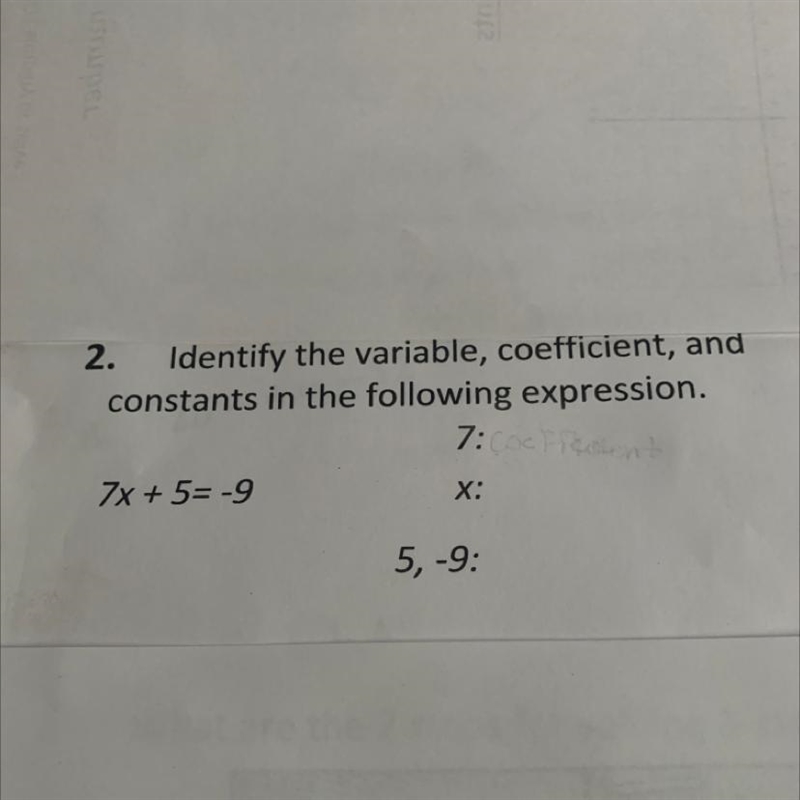 Identify the variable, coefficient, and constants in the following expression. 7x-example-1