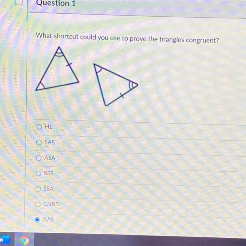 What shortcut could you use to prove the triangles congruent? O HL O SAS O ASA SSS-example-1