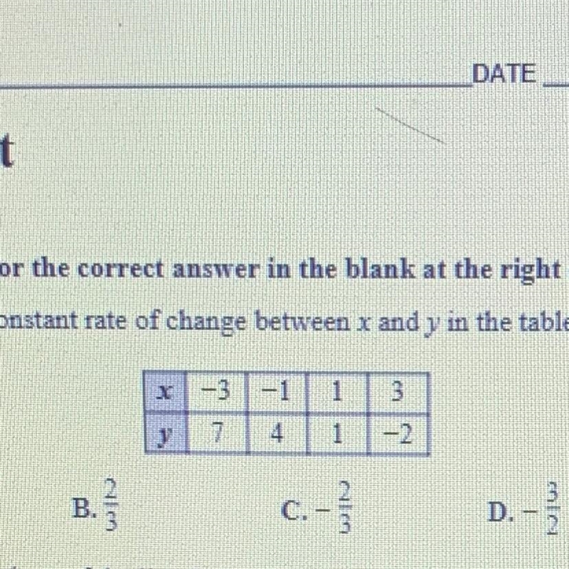 1. What is the constant rate of change between x and y in the table below? A. 3/2 B-example-1