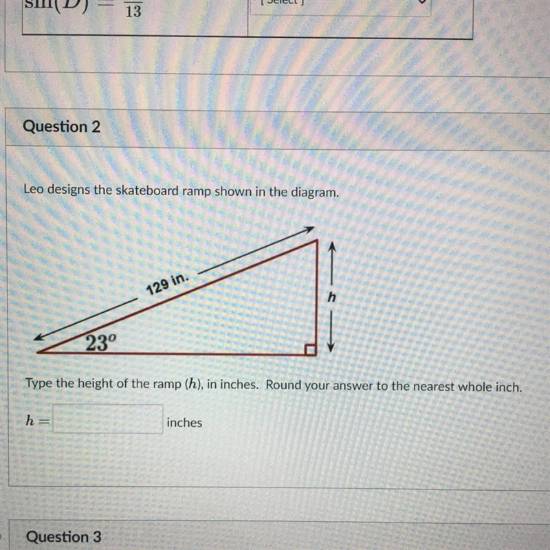 Leo designs the skateboard ramp shown in the diagram. Type the height of the ramp-example-1