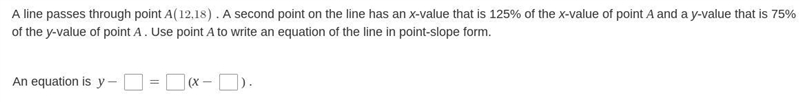 A line passes through point A (12,18). A second point on the line has an x-value that-example-1