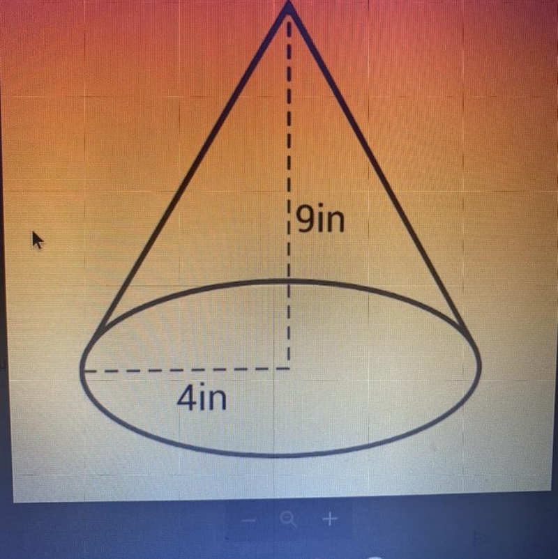 Find the volume of the cone in the attached image.-example-1