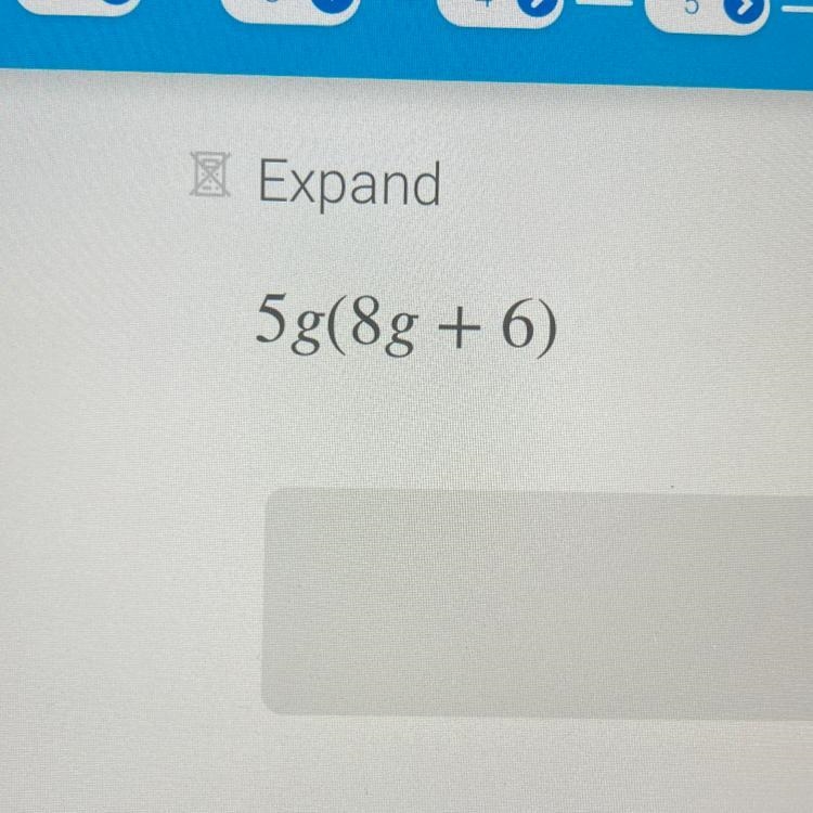 5g(8g+6) expand please ! due tomorrow !-example-1