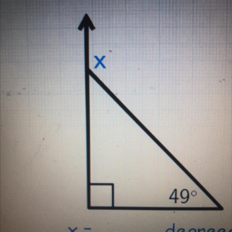 Х 49° X = degrees What do I do-example-1