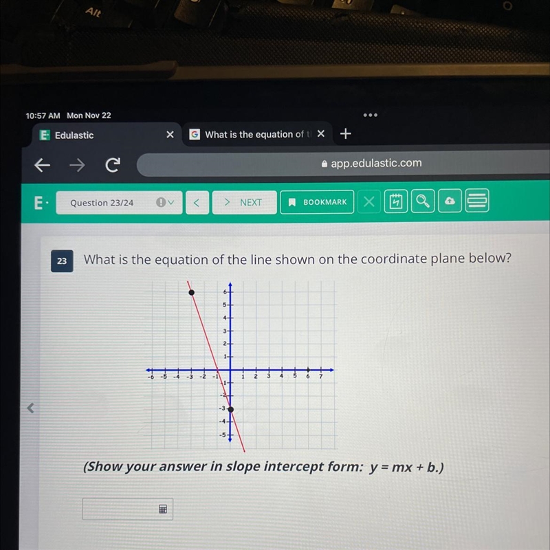 NEXT BOOKMARK 23 What is the equation of the line shown on the coordinate plane below-example-1