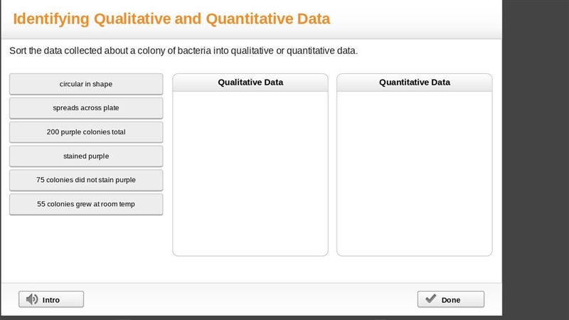 30 POINTS! sort the data collected about a colony of bacteria into qualitative or-example-1