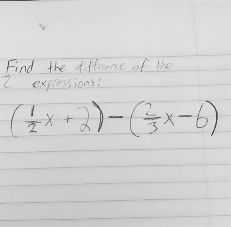 Find the difference of the two expressions (1/2 x +2) - (2/3 x -6)-example-1